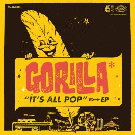 Gorilla* • It's All Pop (Yellow Sleeve)